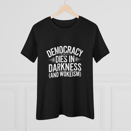 Democracy Dies in Darkness and Wokeism Women&