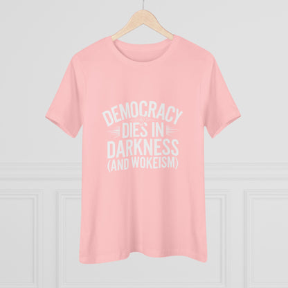 Democracy Dies in Darkness and Wokeism Women&