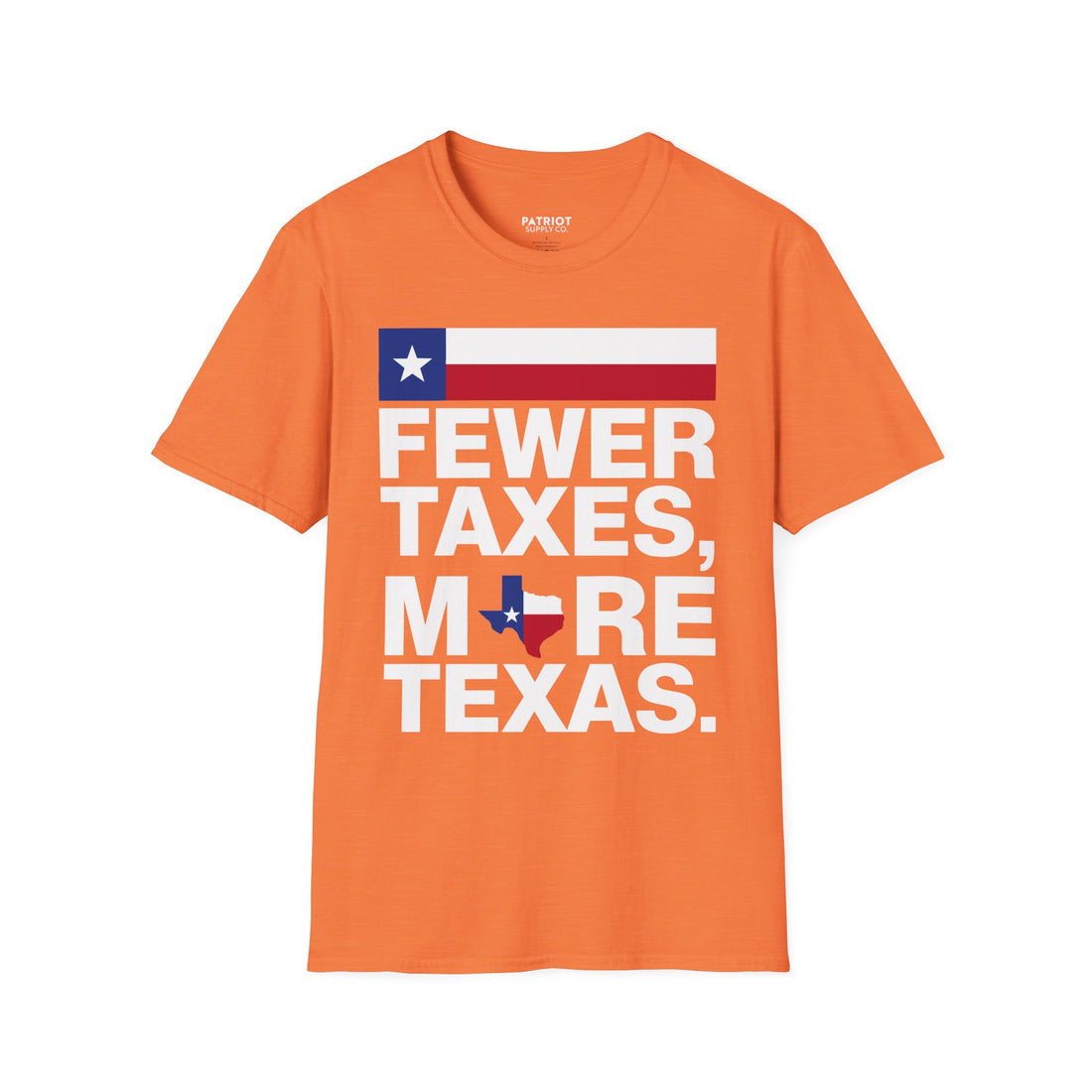 Fewer Taxes More Texas T-Shirt - Conservative Texas Pride Tee | Anti-Tax Lone Star State Apparel