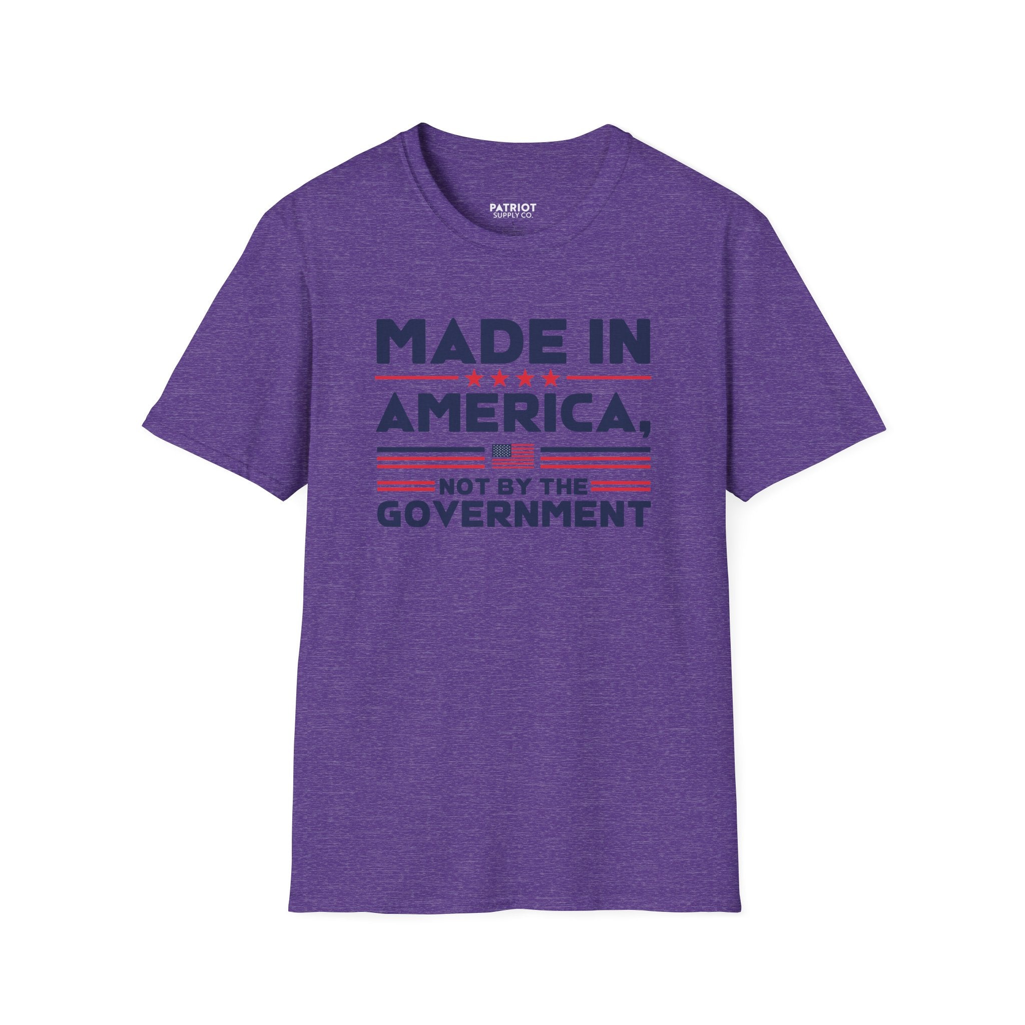 Made In America Not By The Government - Free Enterprise Statement T-Shirt