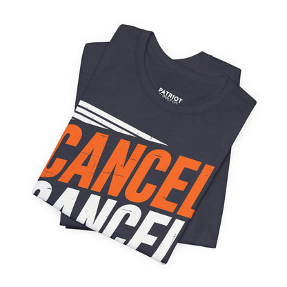 Cancel Culture Statement T-Shirt - Anti-Cancel Culture Conservative Tee | Free Speech Defense Apparel