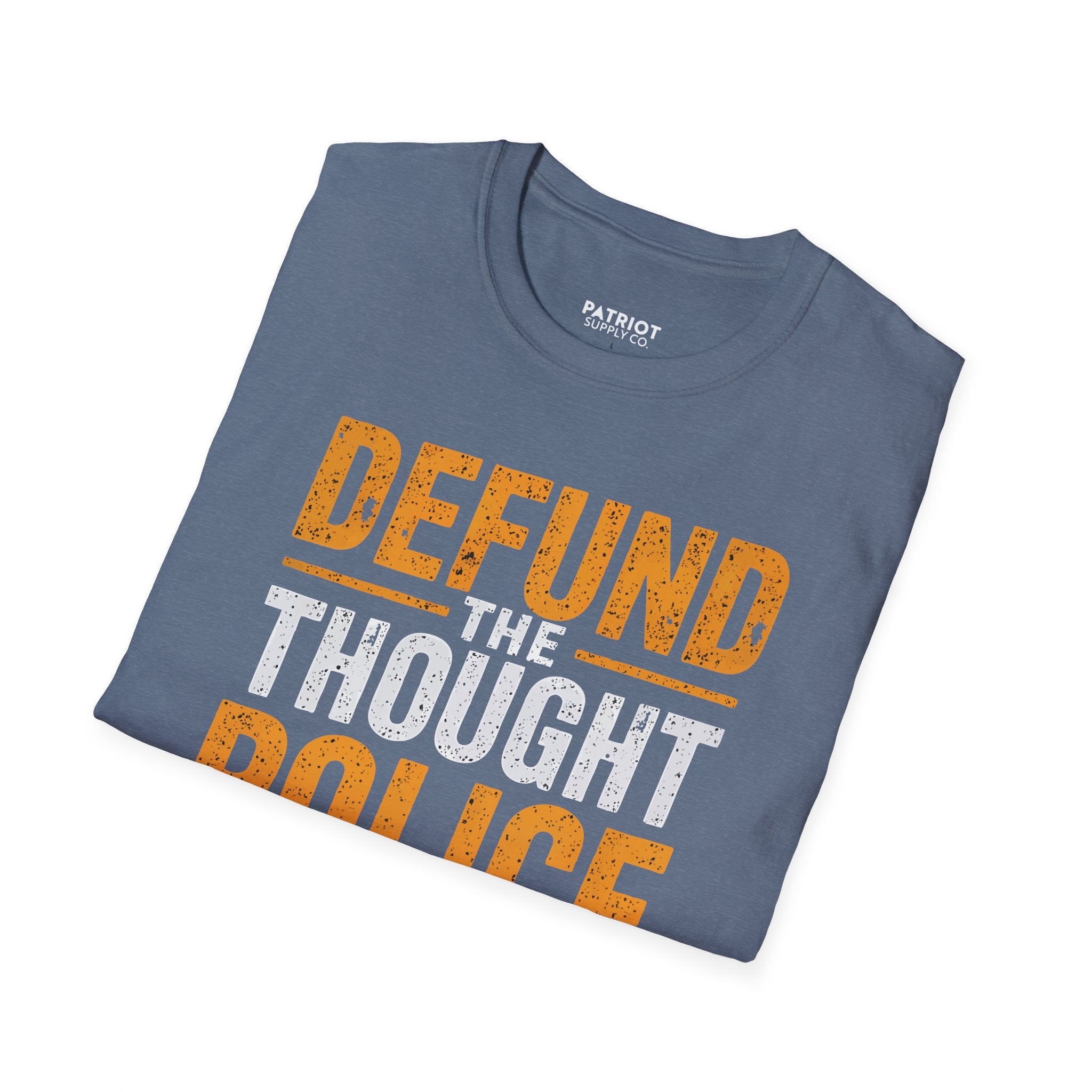 Defund the Thought Police - Conservative Free Speech Statement T-Shirt