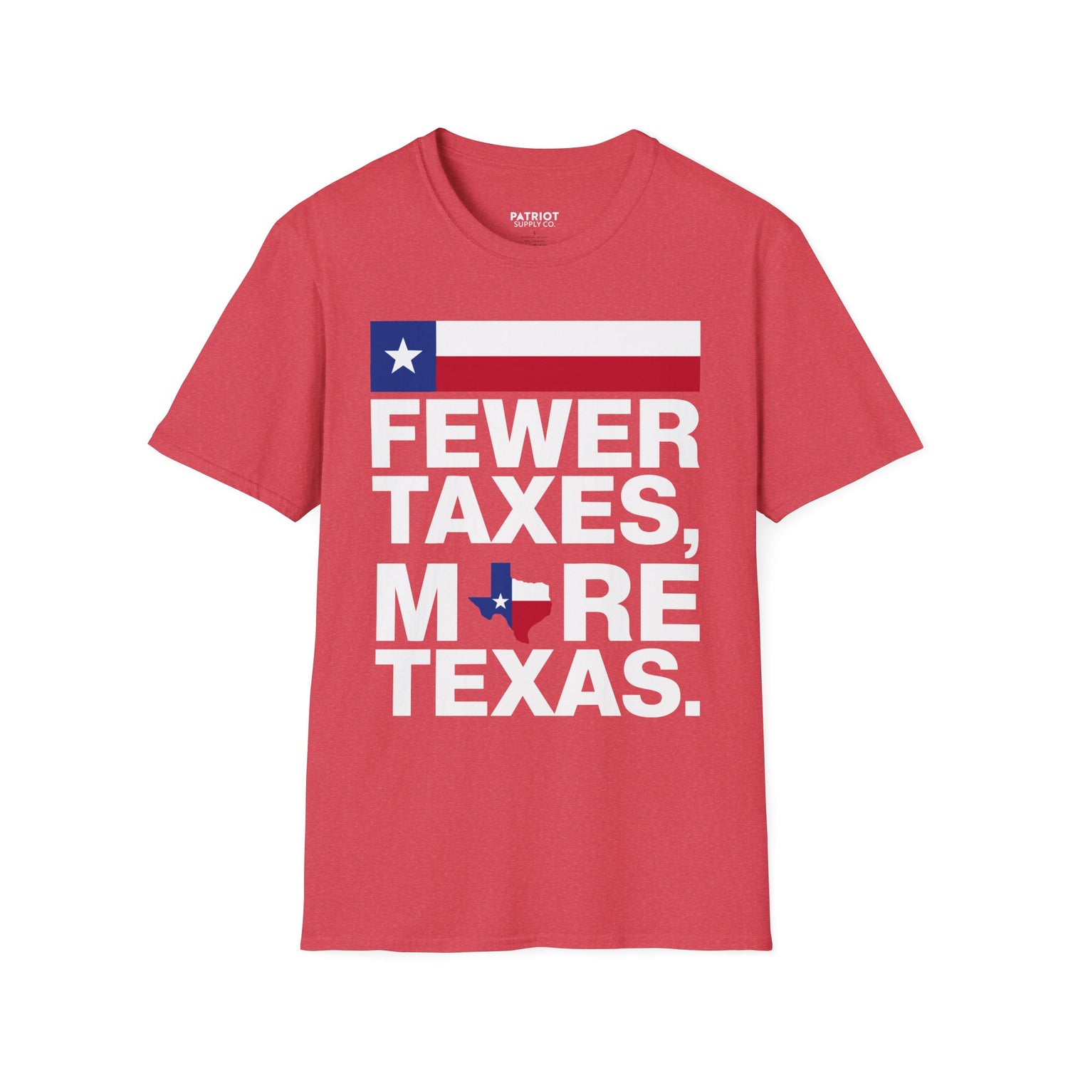 Fewer Taxes More Texas T-Shirt - Conservative Texas Pride Tee | Anti-Tax Lone Star State Apparel