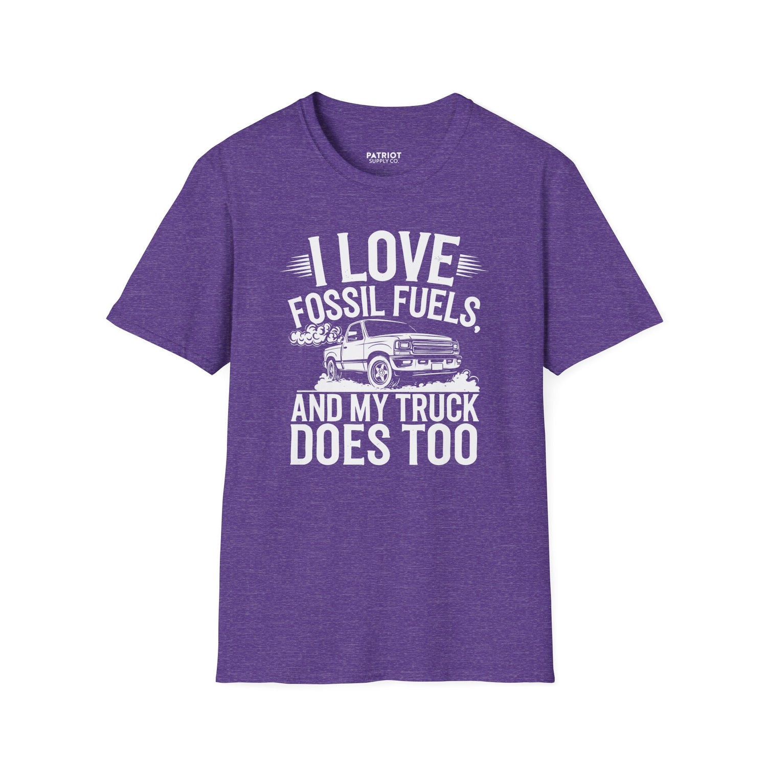 I Love Fossil Fuels And My Truck Does Too - Conservative Energy Independence T-Shirt