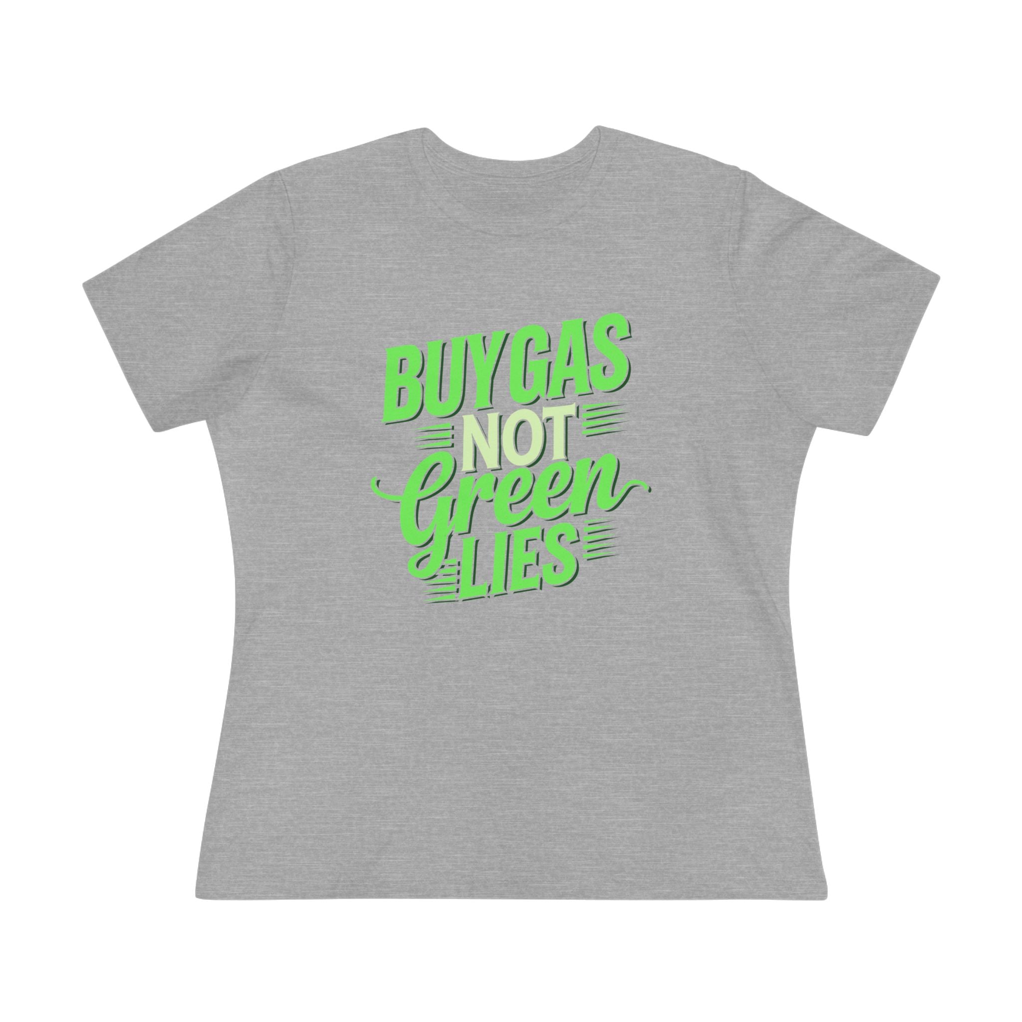 Buy Gas Not Green Lies Women&