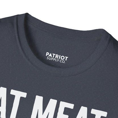 Eat Meat, Burn Coal, Stay Free - Conservative Freedom Statement T-Shirt