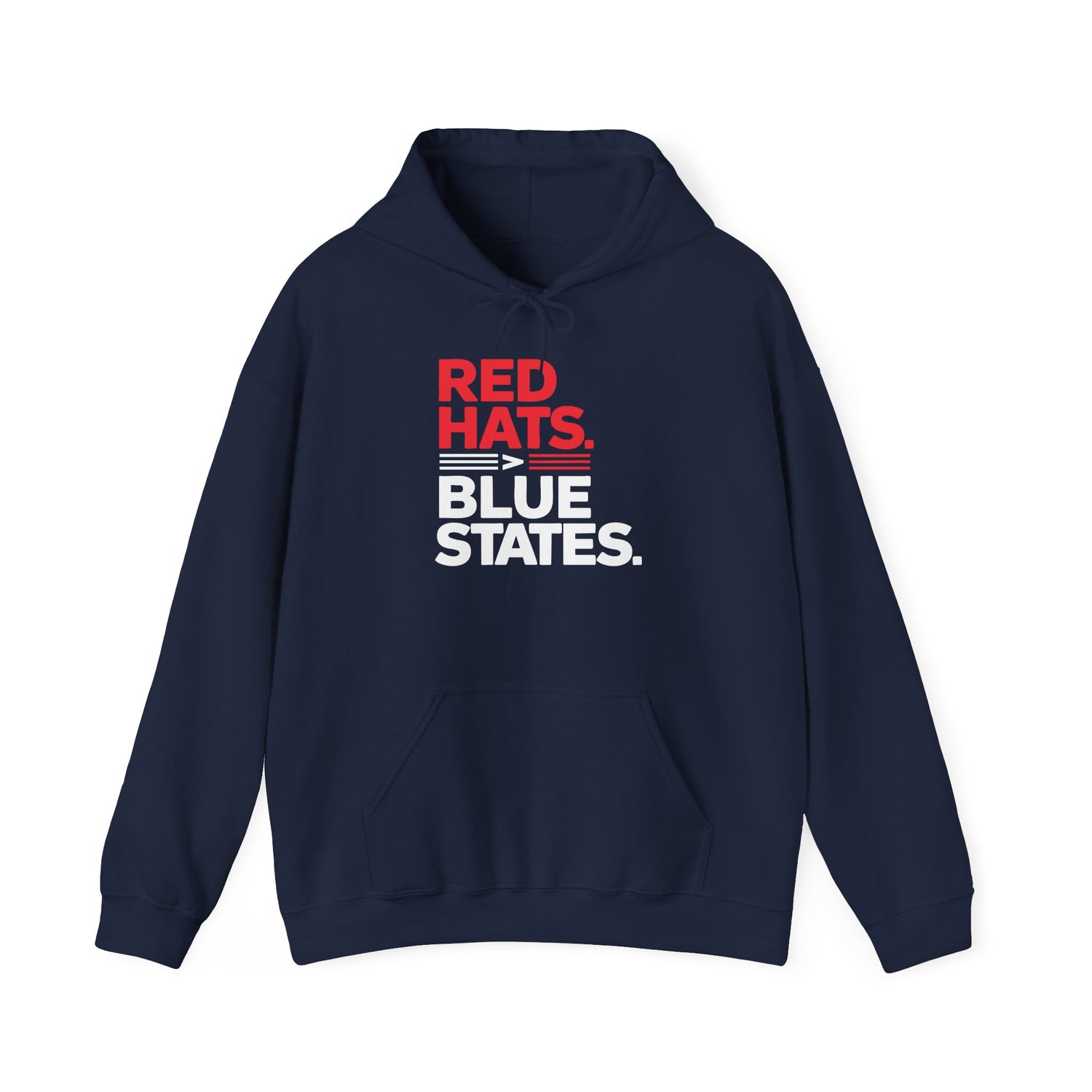 Red Hats &gt; Blue States Hooded Sweatshirt - Conservative State Pride Comfort Wear