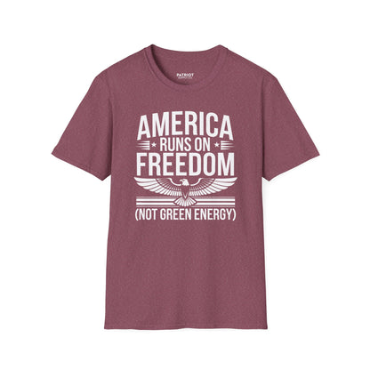 America Runs on Freedom Not Green Energy - Conservative Energy Independence T-Shirt
