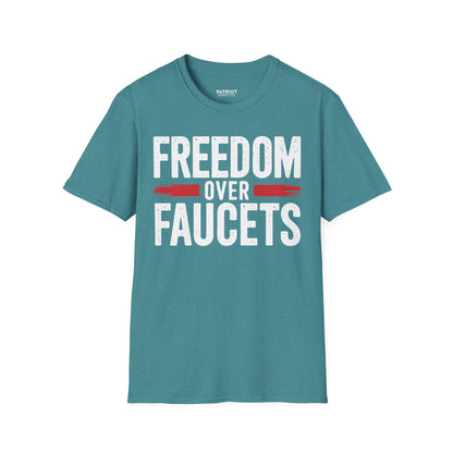 Freedom Over Faucets - Conservative Statement T-Shirt for Constitutional Rights