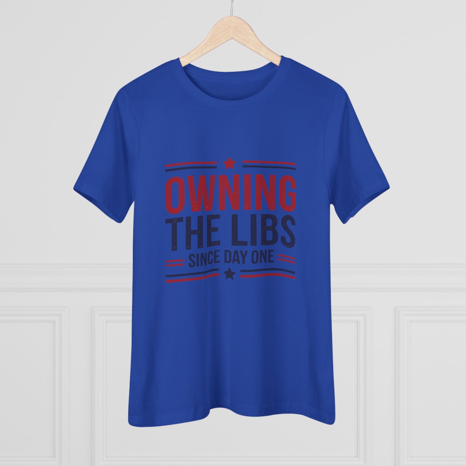 Owning the Libs Since Day One Women&