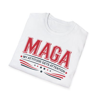 MAGA My Attitude Gets Attention - Bold Conservative Statement T-Shirt
