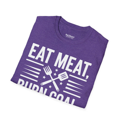 Eat Meat, Burn Coal, Stay Free - Conservative Freedom Statement T-Shirt