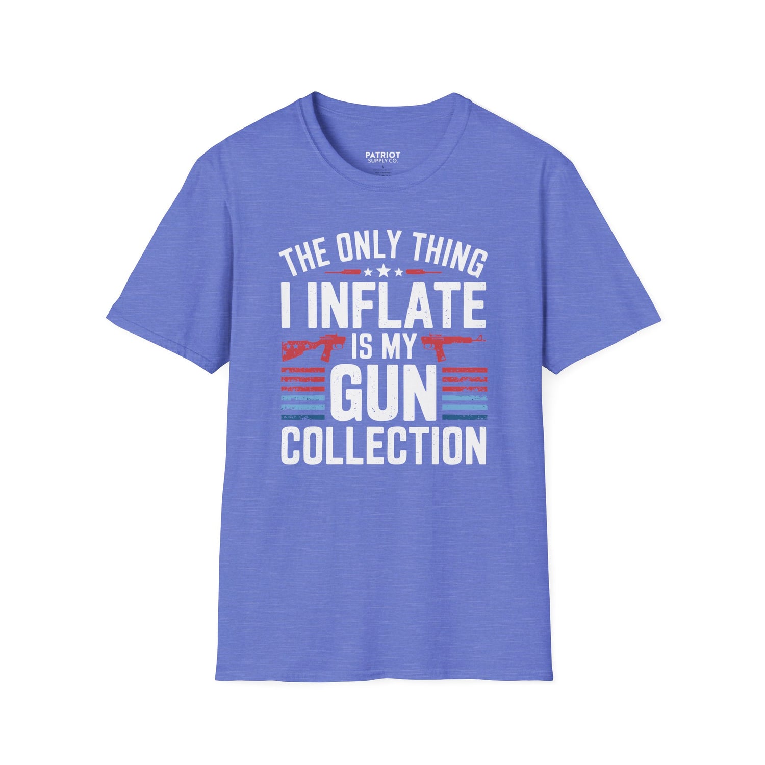The Only Thing I Inflate Is My Gun Collection - Second Amendment Pride T-Shirt