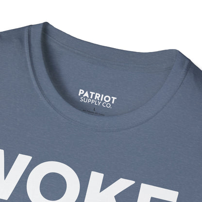 Woke Broke In Every Way - Conservative Anti-Woke Statement T-Shirt