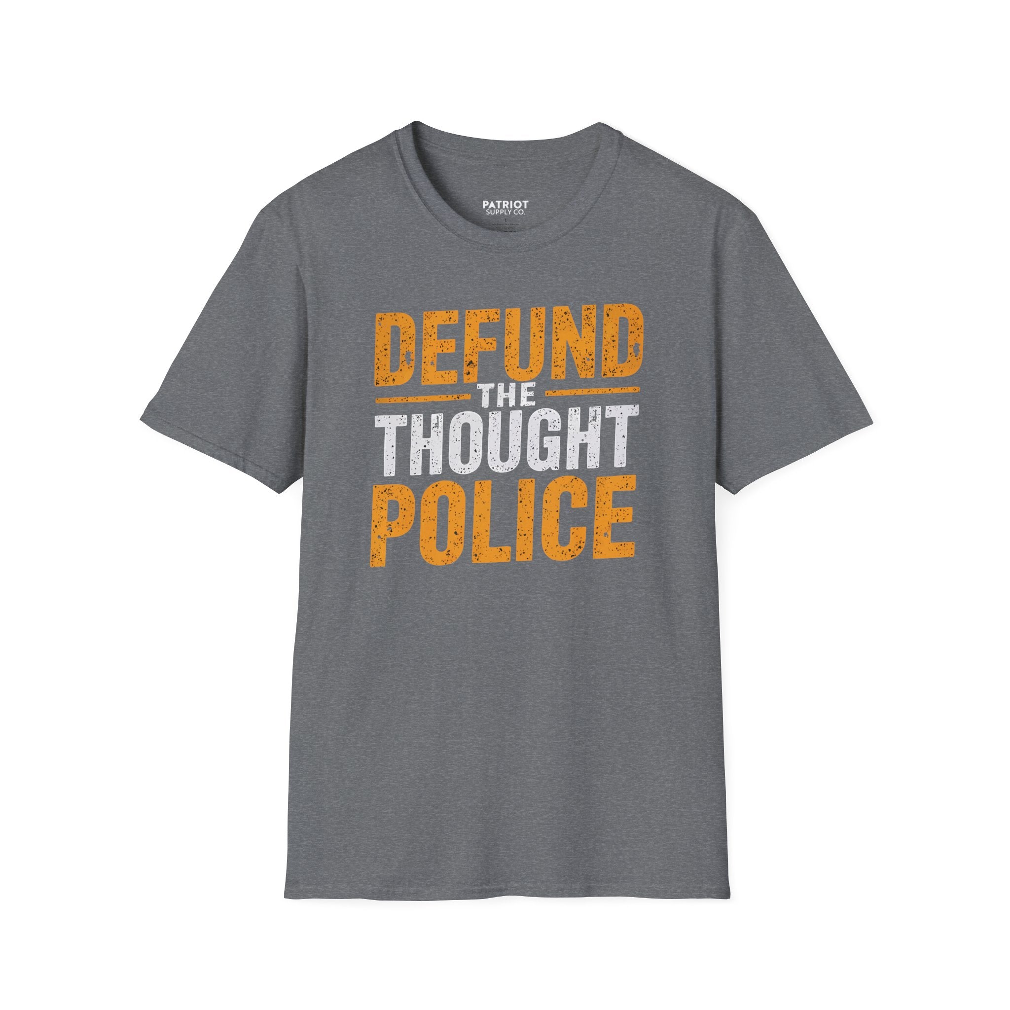 Defund the Thought Police - Conservative Free Speech Statement T-Shirt