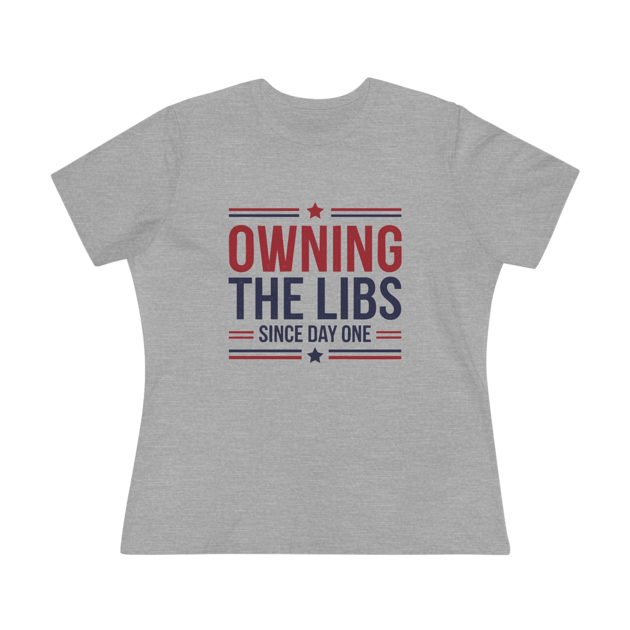 Owning the Libs Since Day One Women&