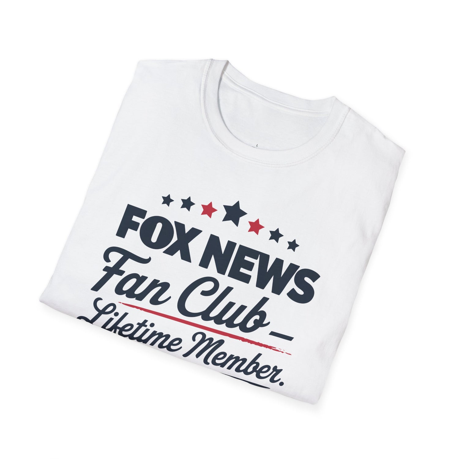 Fox News Fan Club Lifetime Member - Conservative Media Pride T-Shirt