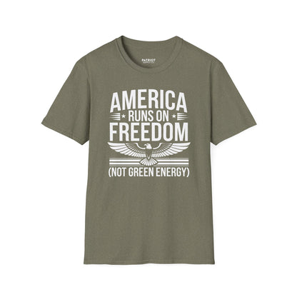 America Runs on Freedom Not Green Energy - Conservative Energy Independence T-Shirt