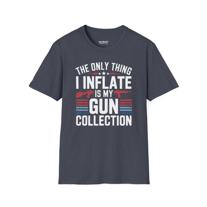 The Only Thing I Inflate Is My Gun Collection - Second Amendment Pride T-Shirt