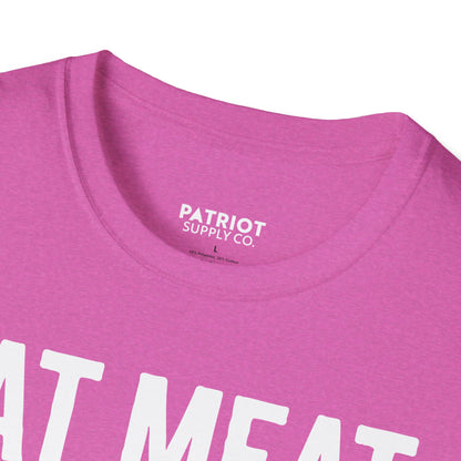 Eat Meat, Burn Coal, Stay Free - Conservative Freedom Statement T-Shirt