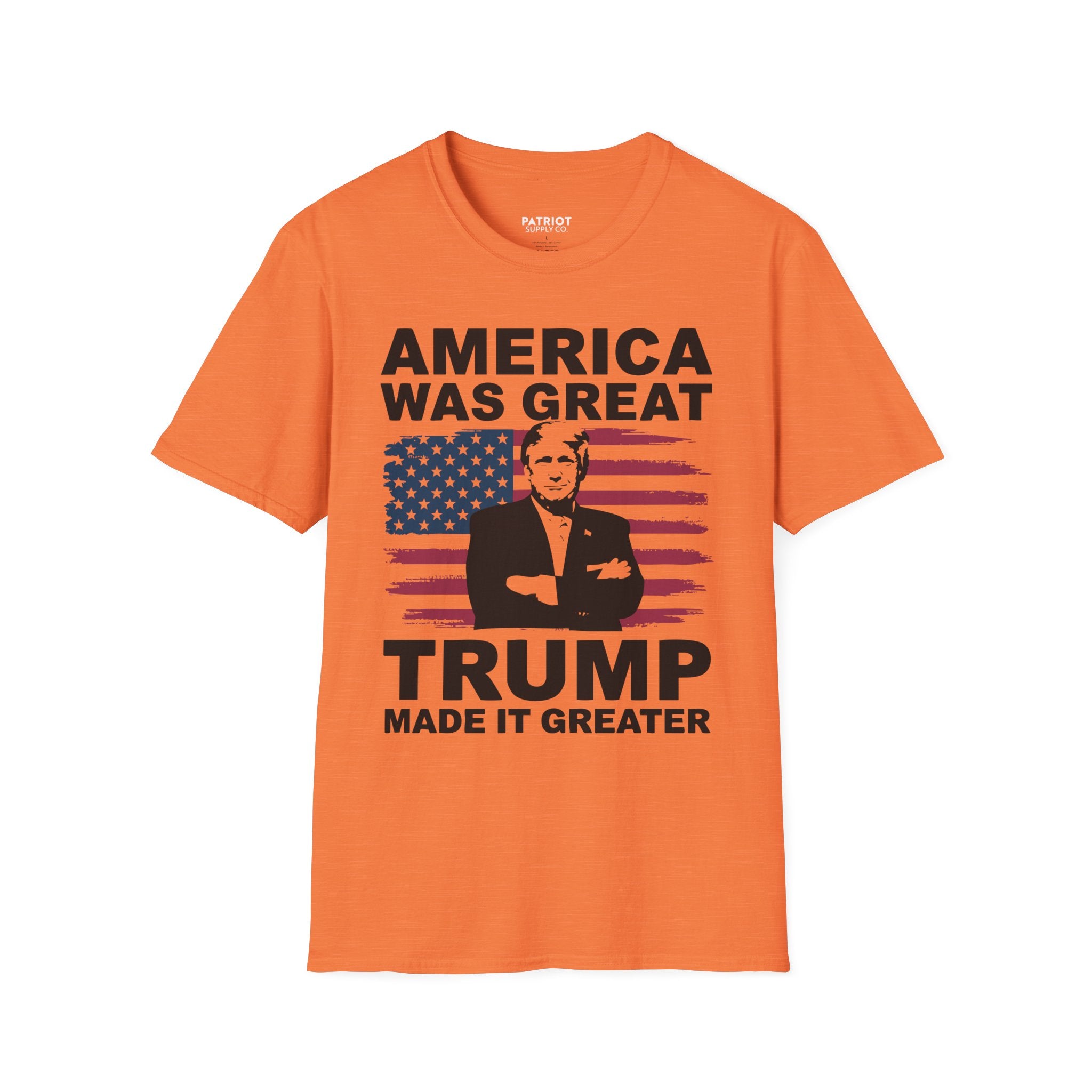 America Was Great, Trump Made It Greater - MAGA Patriotic Statement T-Shirt