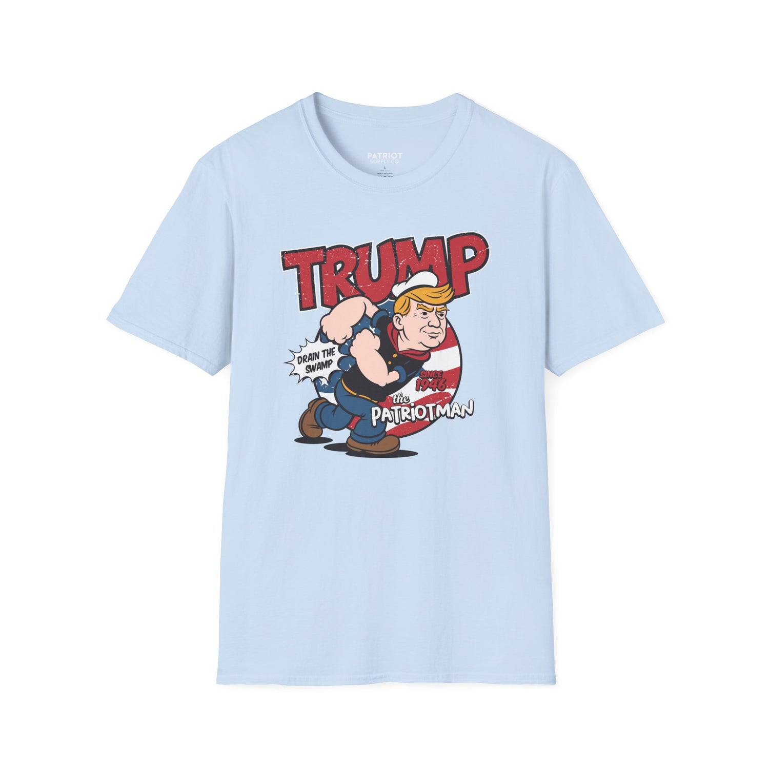 Trump Patriot Man - Conservative American Hero Statement T-Shirt