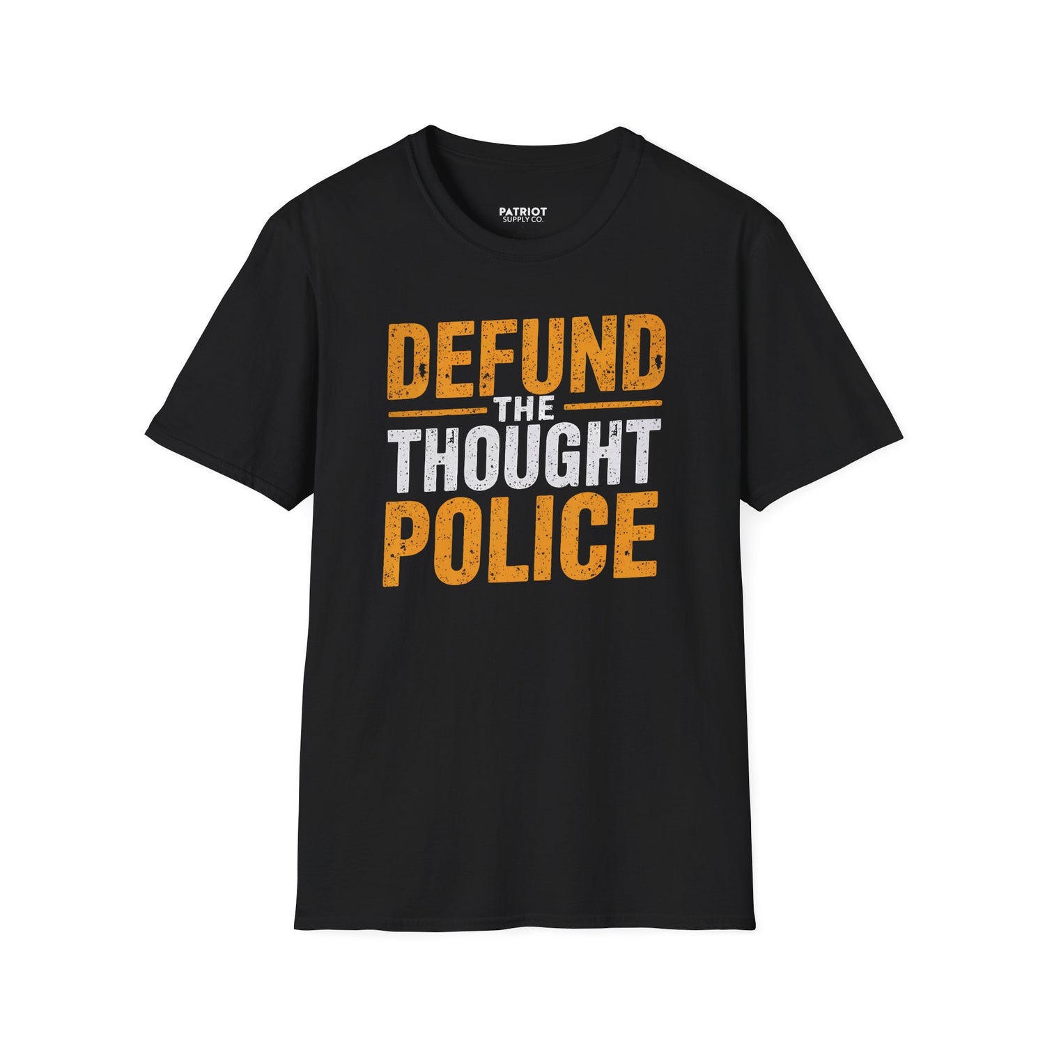 Defund the Thought Police - Conservative Free Speech Statement T-Shirt