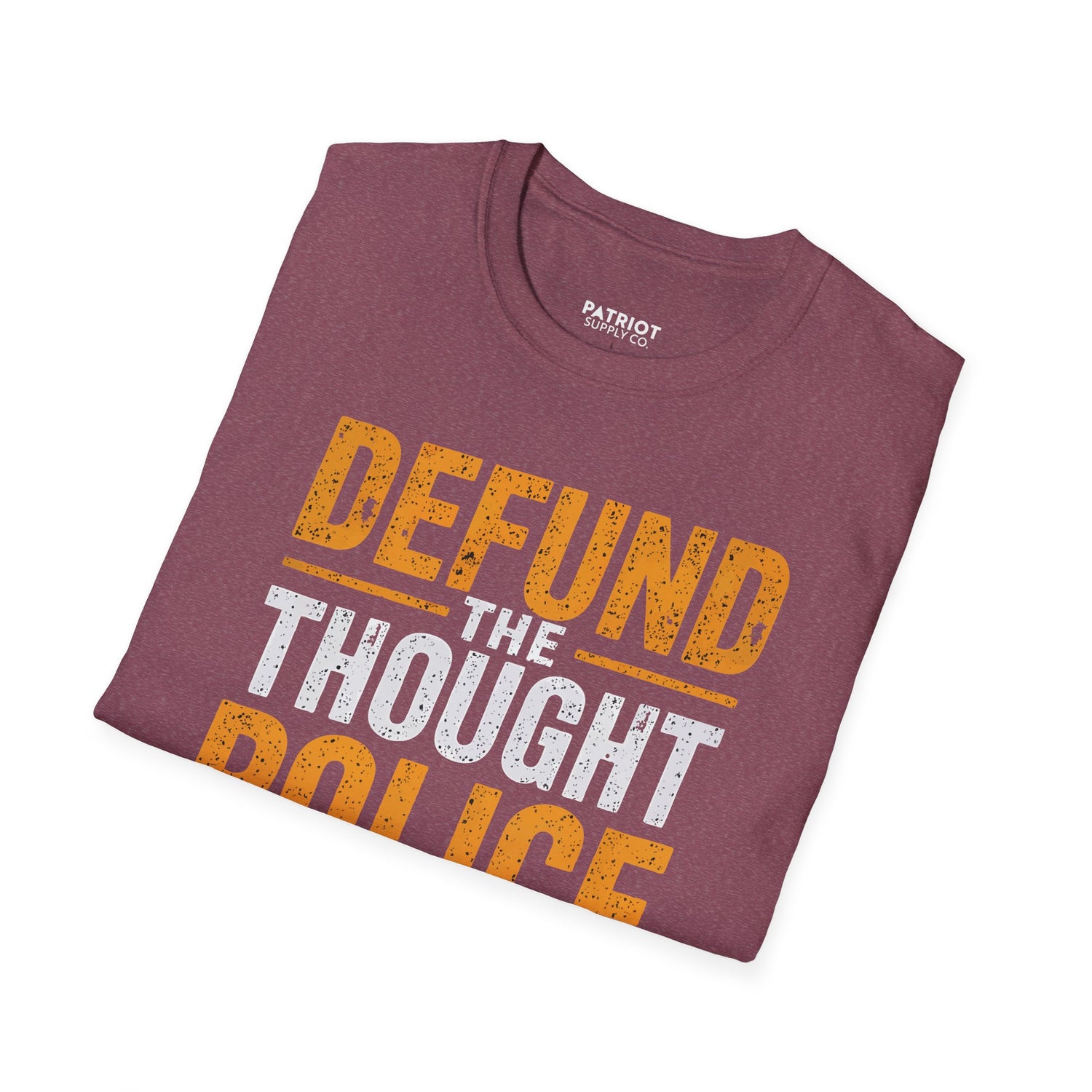 Defund the Thought Police - Conservative Free Speech Statement T-Shirt