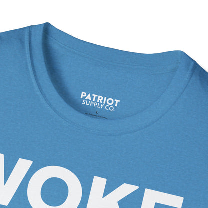 Woke Broke In Every Way - Conservative Anti-Woke Statement T-Shirt