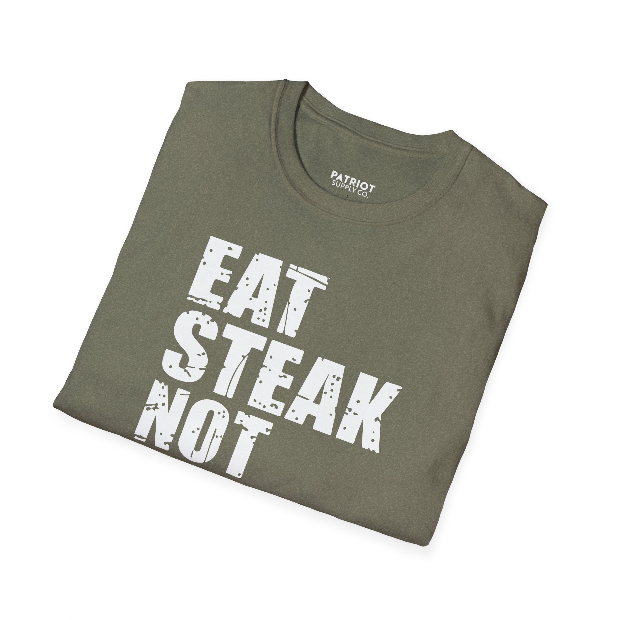 Eat Steak Not Soy - Conservative Anti-Vegan Statement T-Shirt