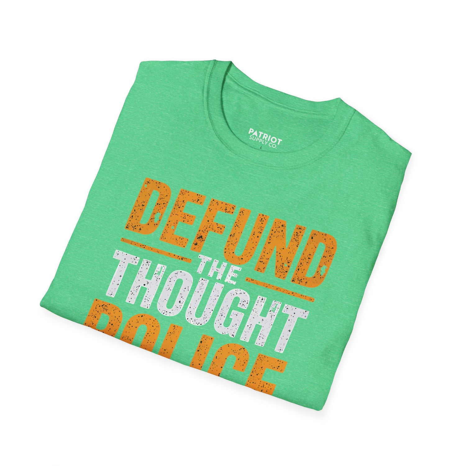 Defund the Thought Police - Conservative Free Speech Statement T-Shirt