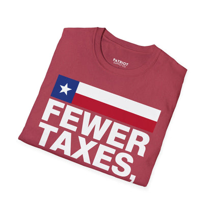 Fewer Taxes More Texas T-Shirt - Conservative Texas Pride Tee | Anti-Tax Lone Star State Apparel