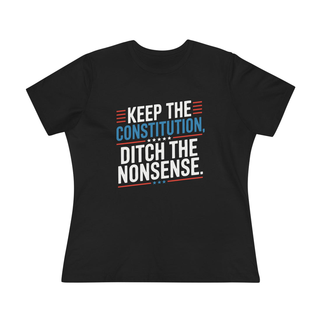 Keep the Constitution Ditch the Nonsense Women&
