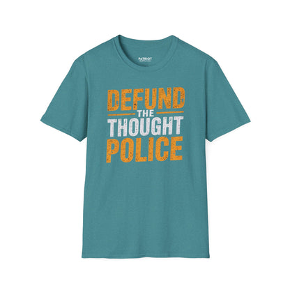 Defund the Thought Police - Conservative Free Speech Statement T-Shirt