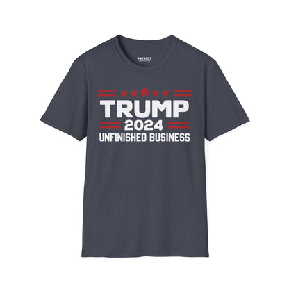 Trump 2024 Unfinished Business - Bold Political Statement T-Shirt