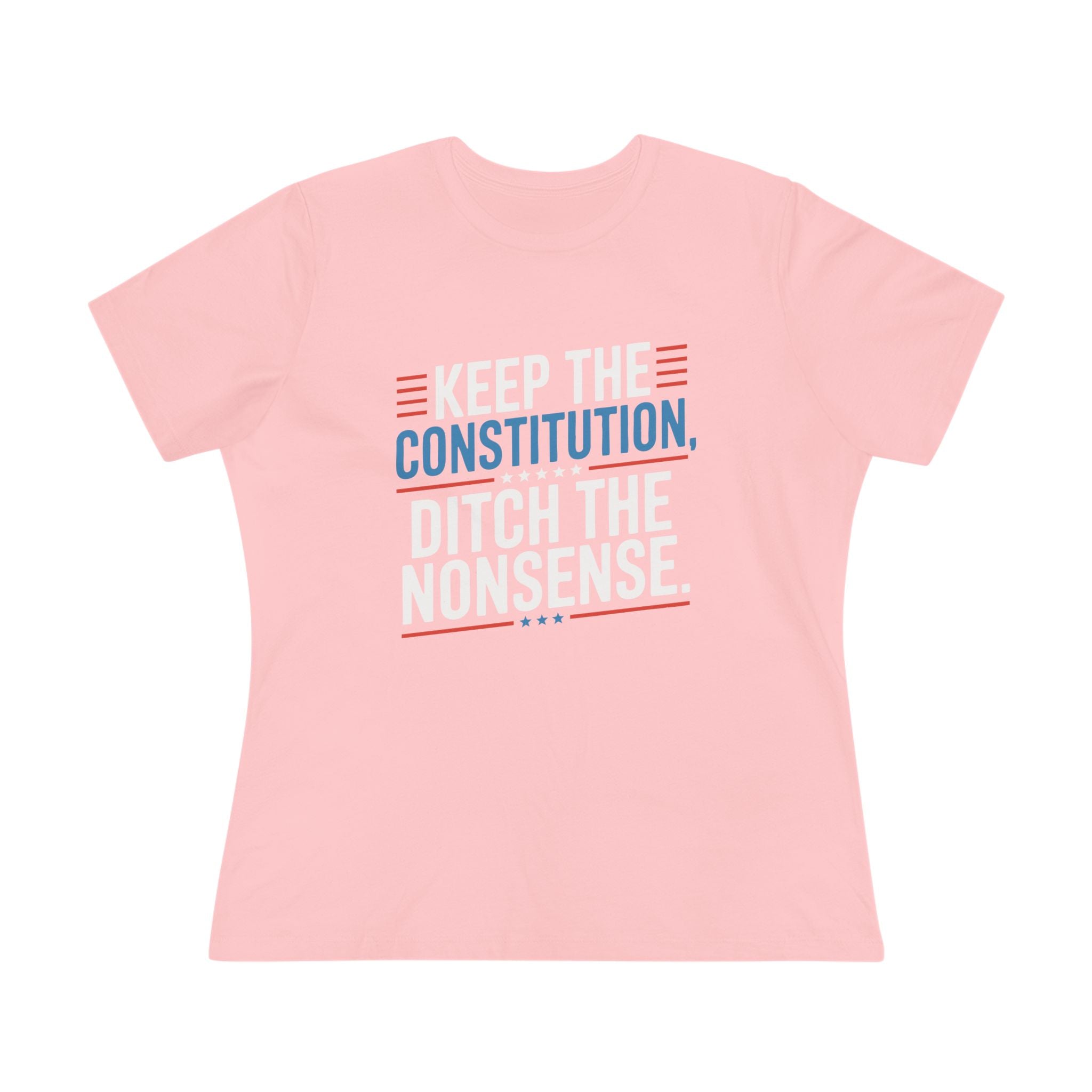 Keep the Constitution Ditch the Nonsense Women&
