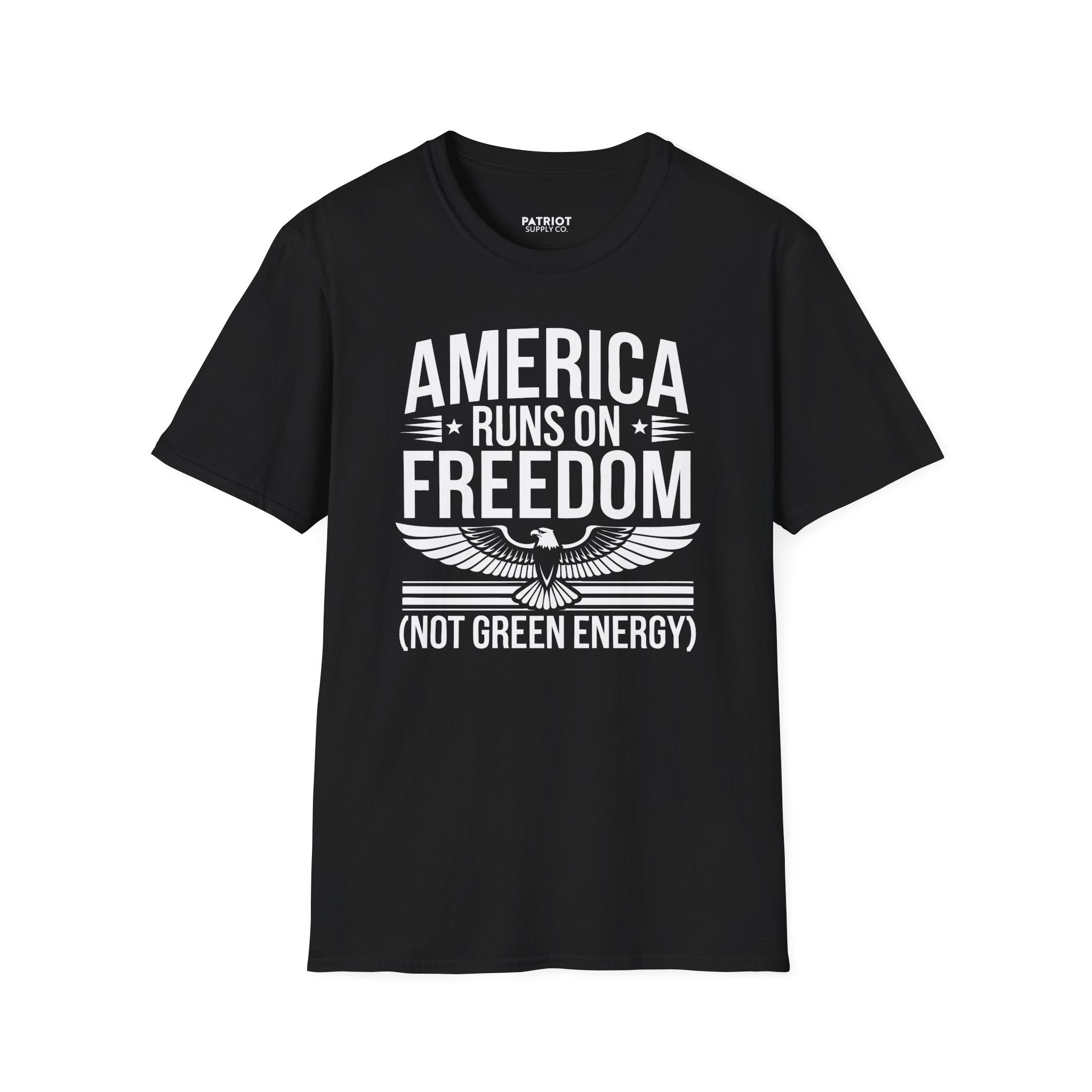 America Runs on Freedom Not Green Energy - Conservative Energy Independence T-Shirt
