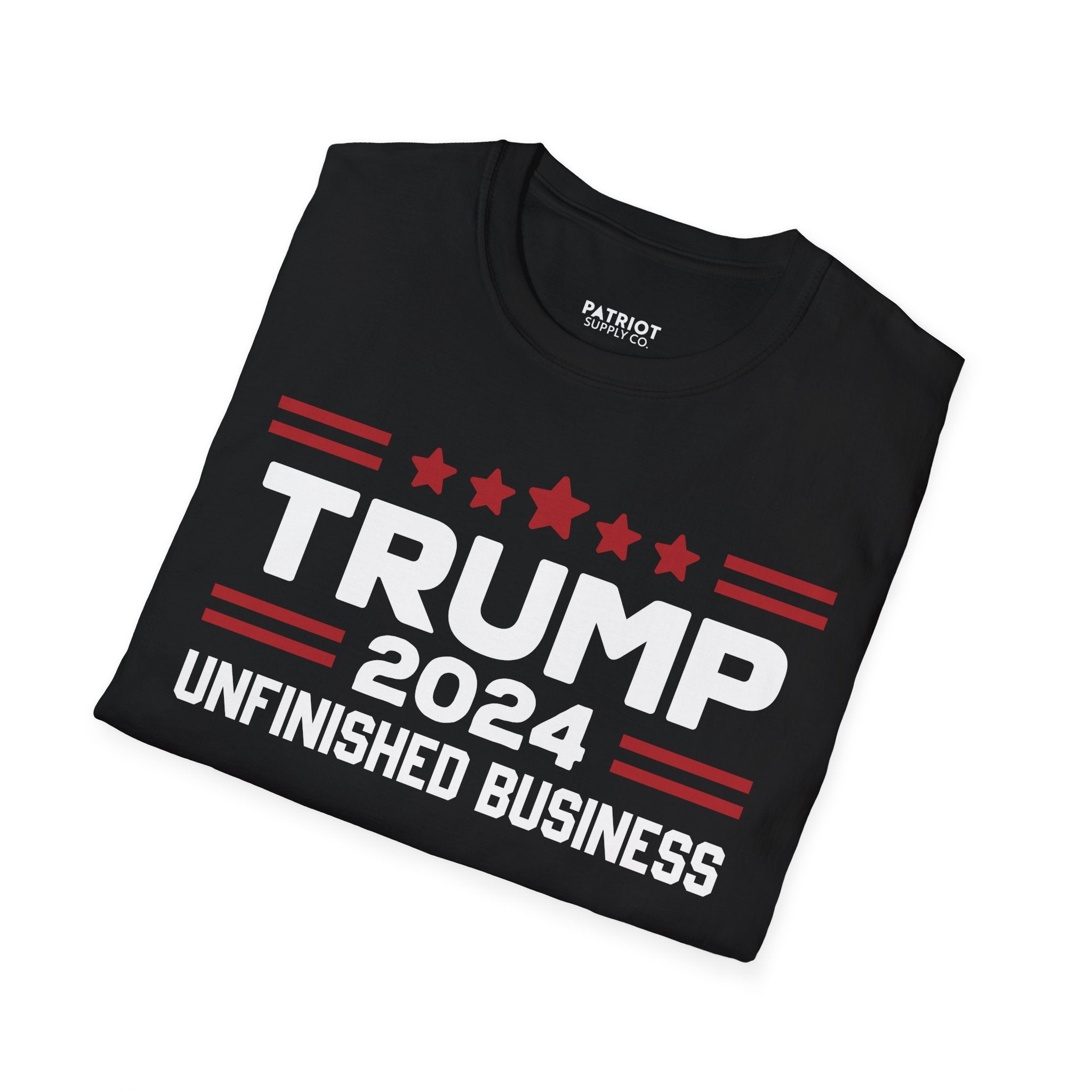 Trump 2024 Unfinished Business - Bold Political Statement T-Shirt