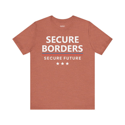 Secure Borders T-Shirt - Immigration Control Statement Tee | Conservative Border Security Apparel