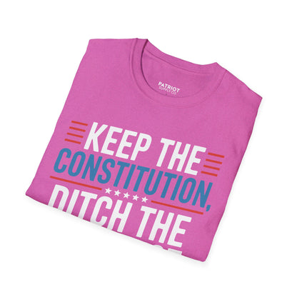 Keep The Constitution Ditch The Nonsense - Constitutional Conservative Statement T-Shirt
