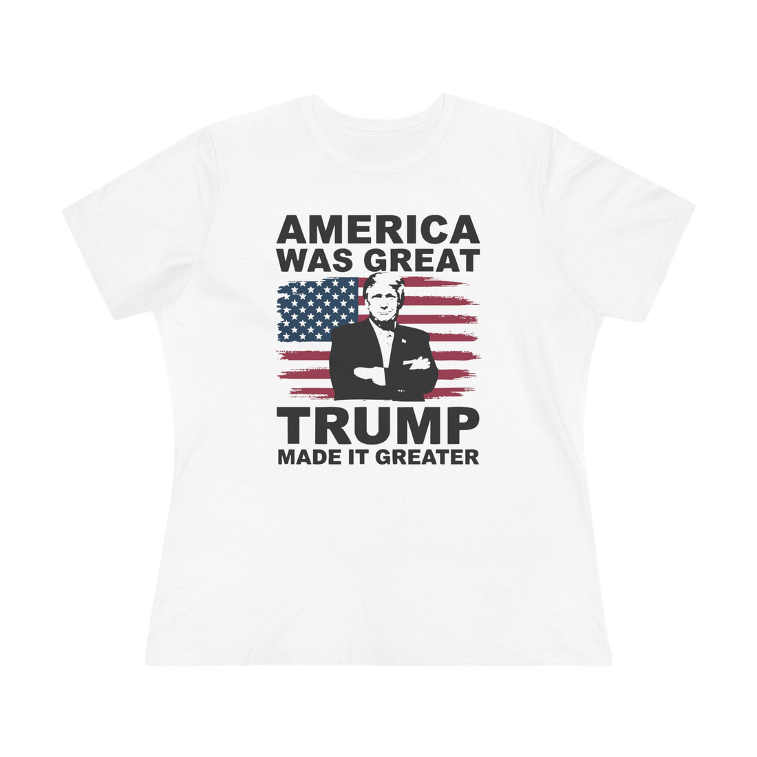 America Was Great Trump Made It Greater Women&