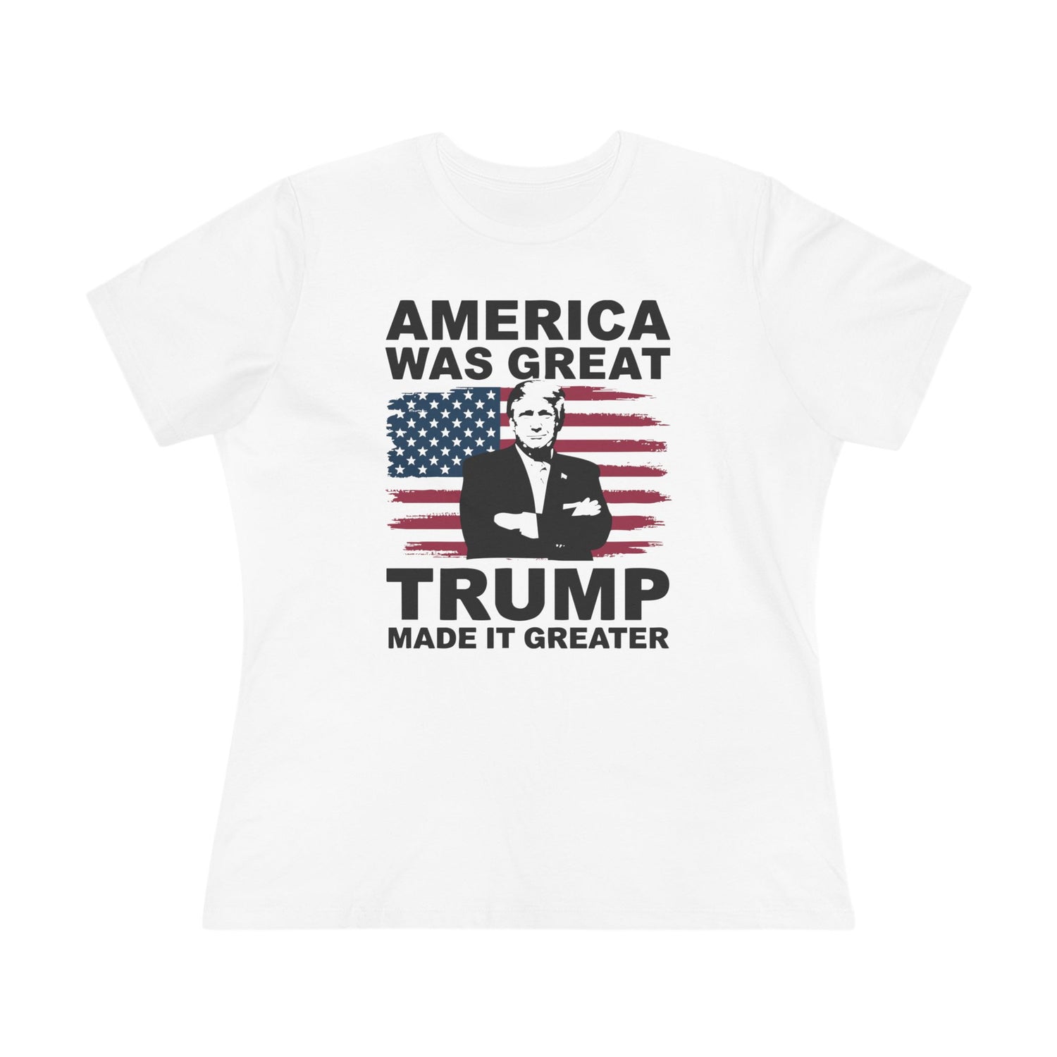 America Was Great Trump Made It Greater Women&