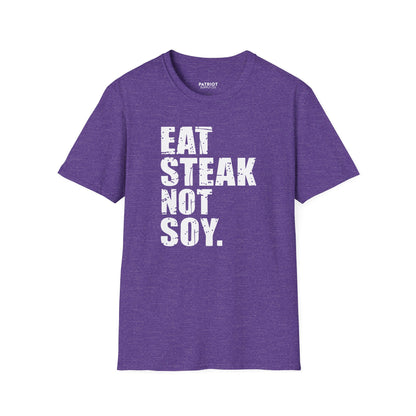 Eat Steak Not Soy - Conservative Anti-Vegan Statement T-Shirt