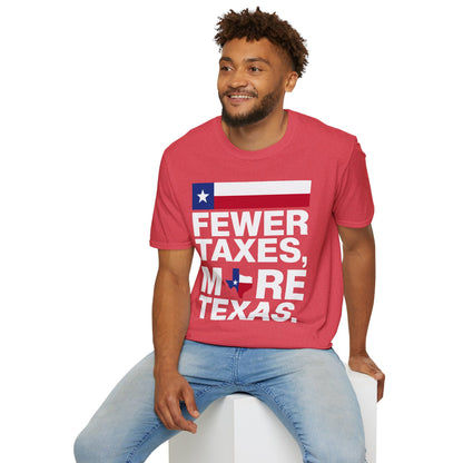Fewer Taxes More Texas T-Shirt - Conservative Texas Pride Tee | Anti-Tax Lone Star State Apparel
