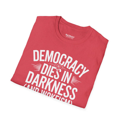 Democracy Dies In Darkness - Conservative Truth and Transparency T-Shirt