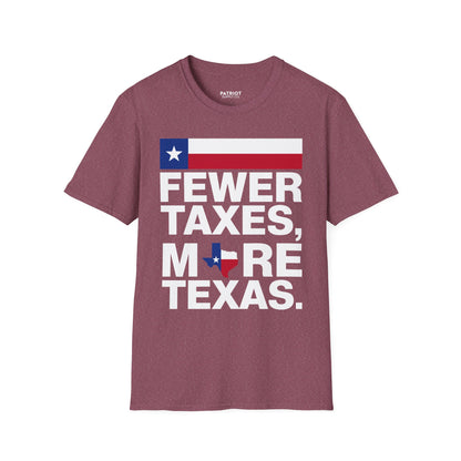 Fewer Taxes More Texas T-Shirt - Conservative Texas Pride Tee | Anti-Tax Lone Star State Apparel