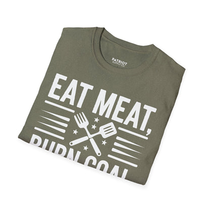 Eat Meat, Burn Coal, Stay Free - Conservative Freedom Statement T-Shirt
