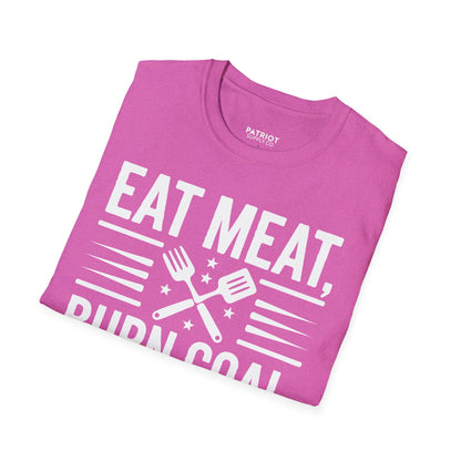 Eat Meat, Burn Coal, Stay Free - Conservative Freedom Statement T-Shirt
