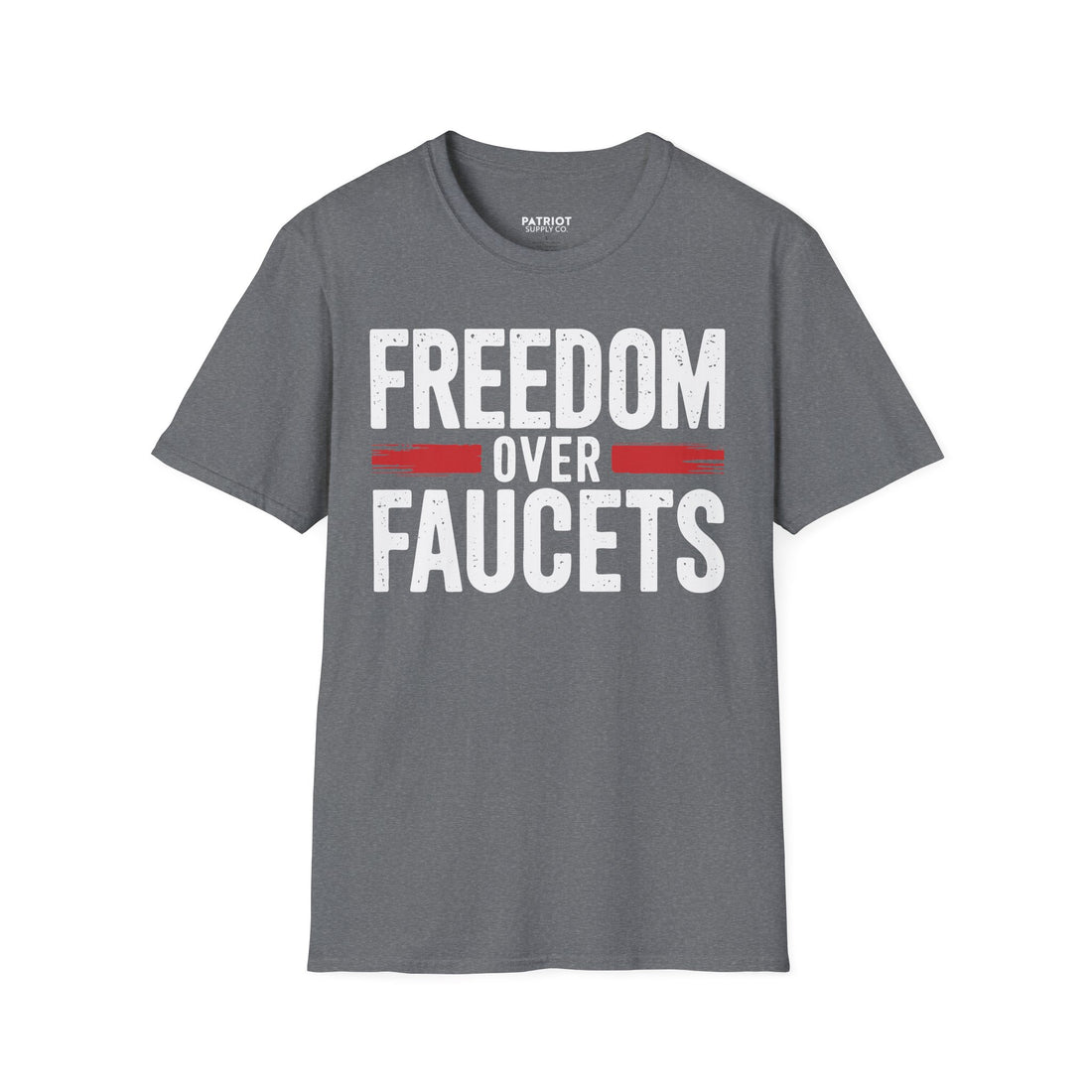 Freedom Over Faucets - Conservative Statement T-Shirt for Constitutional Rights