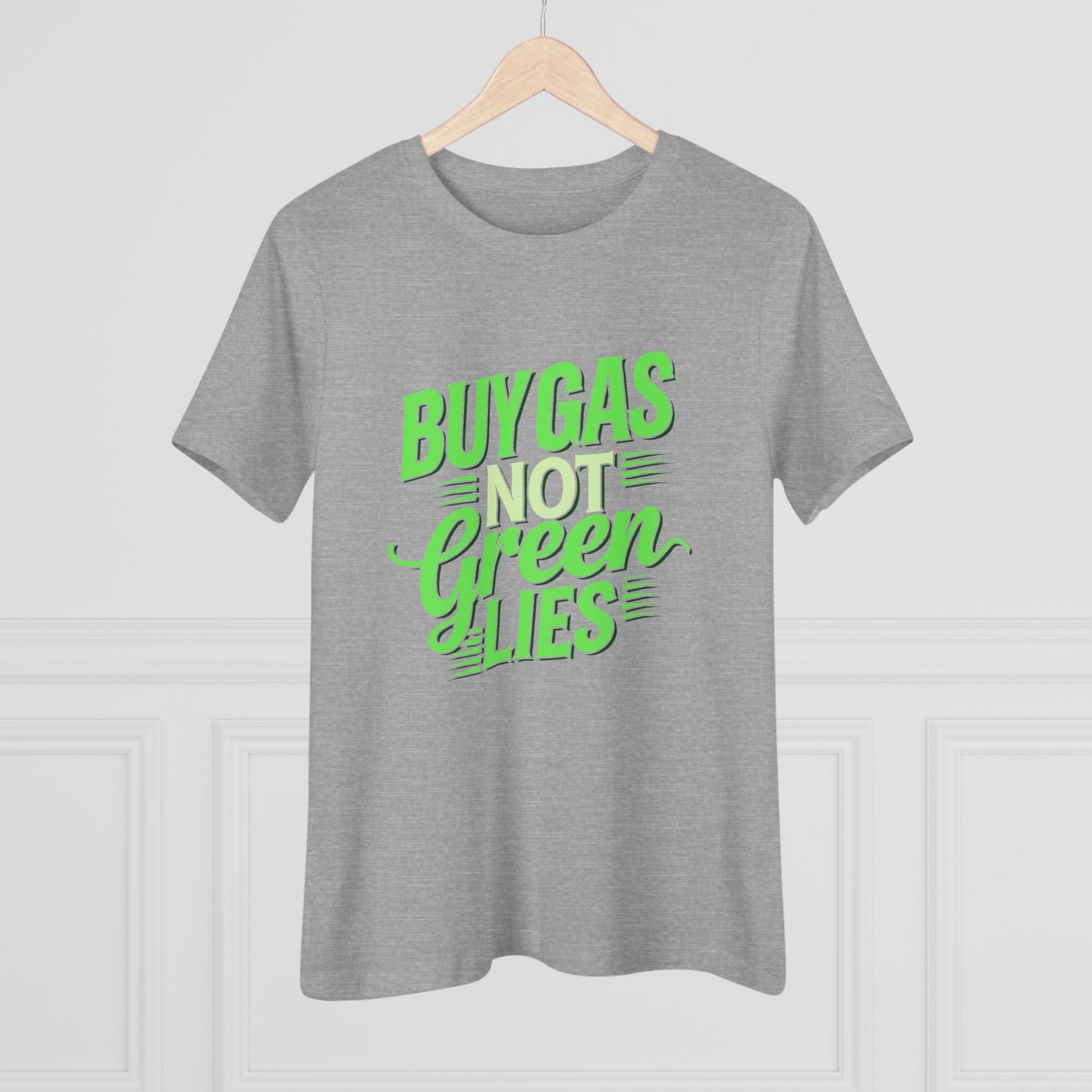 Buy Gas Not Green Lies Women&